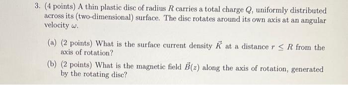 Solved 3. (4 points) A thin plastic disc of radius R carries | Chegg.com