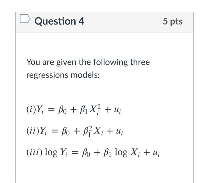 Solved Question 4 5 pts You are given the following three | Chegg.com