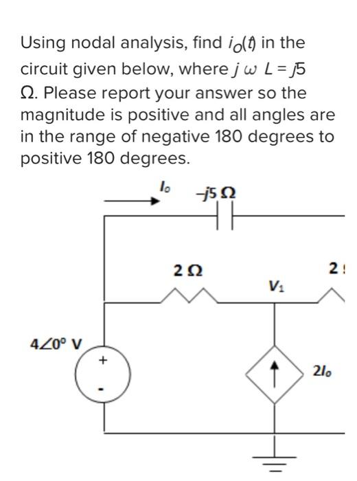 Solved Using Nodal Analysis Find I0 T In The Circuit Given