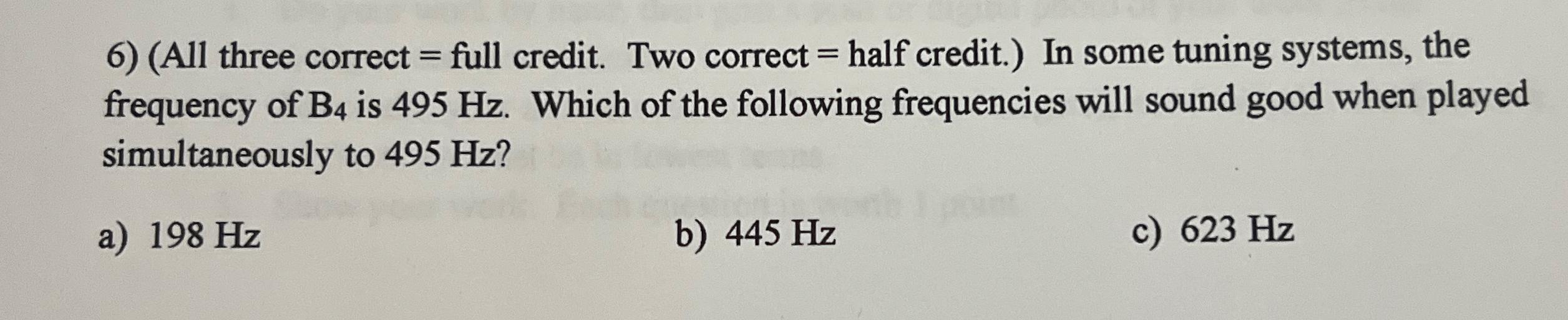 Solved In some tuning systems, the frequency of B4 ﻿is | Chegg.com