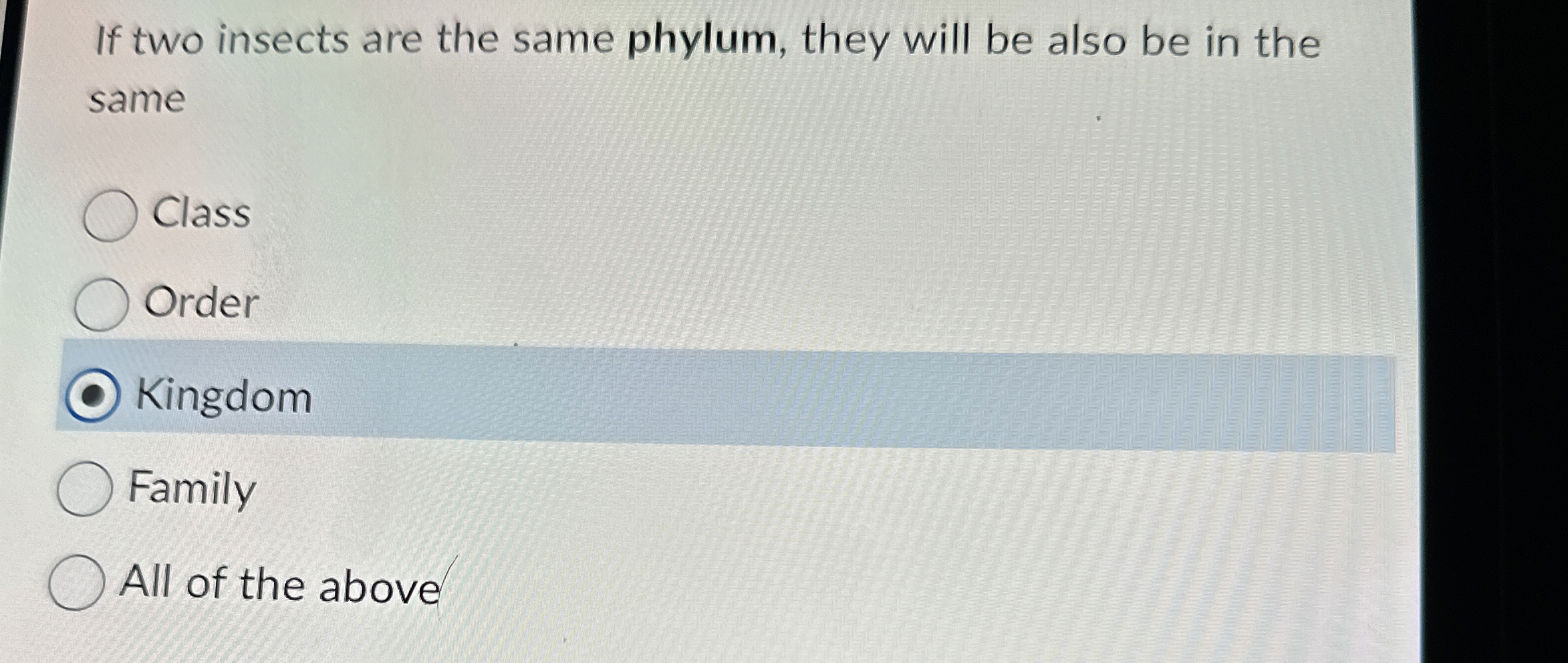 Solved If two insects are the same phylum, they will be also | Chegg.com