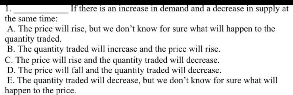 Solved 1. If there is an increase in demand and a decrease | Chegg.com