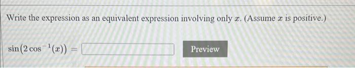 Solved Write the expression as an equivalent expression | Chegg.com
