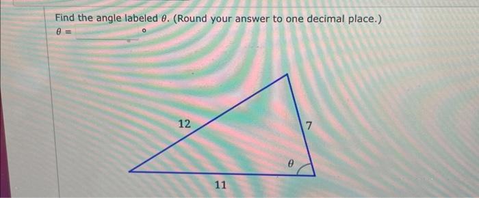 Solved Find the angle labeled 0. (Round your answer to one | Chegg.com