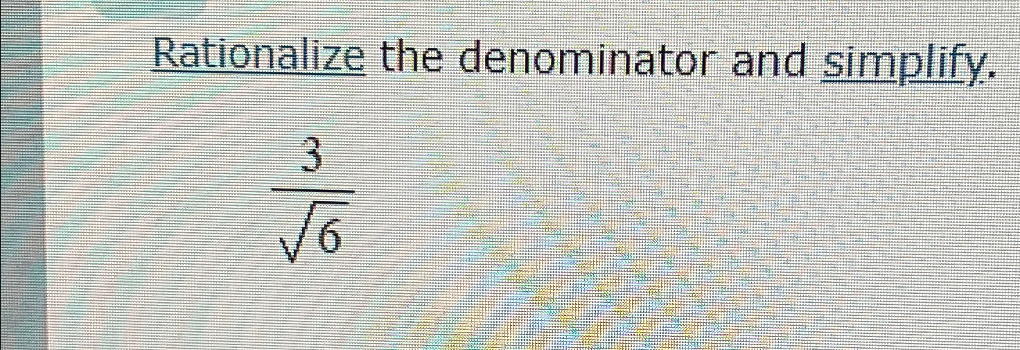 solved-rationalize-the-denominator-and-simplify-362-chegg