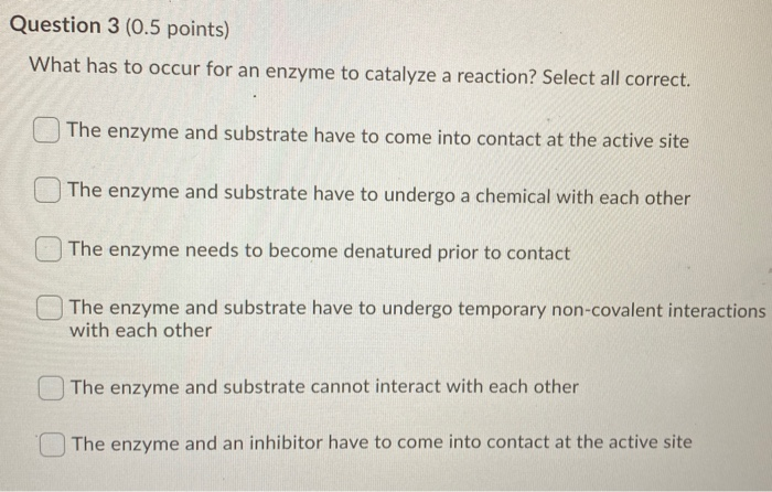 Solved what has to occur for an enzyme to catalyze a | Chegg.com