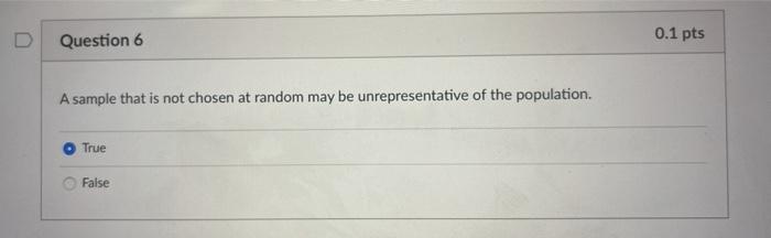 Solved D Question 6 0 1 Pts A Sample That Is Not Chosen At Chegg Com