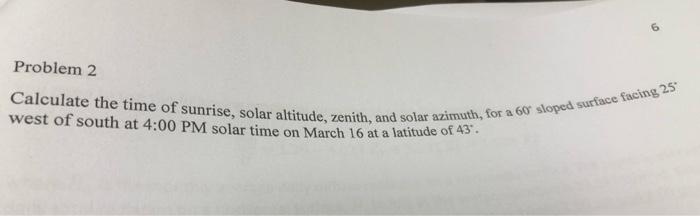 Solved Problem 2 Calculate the time of sunrise, solar | Chegg.com