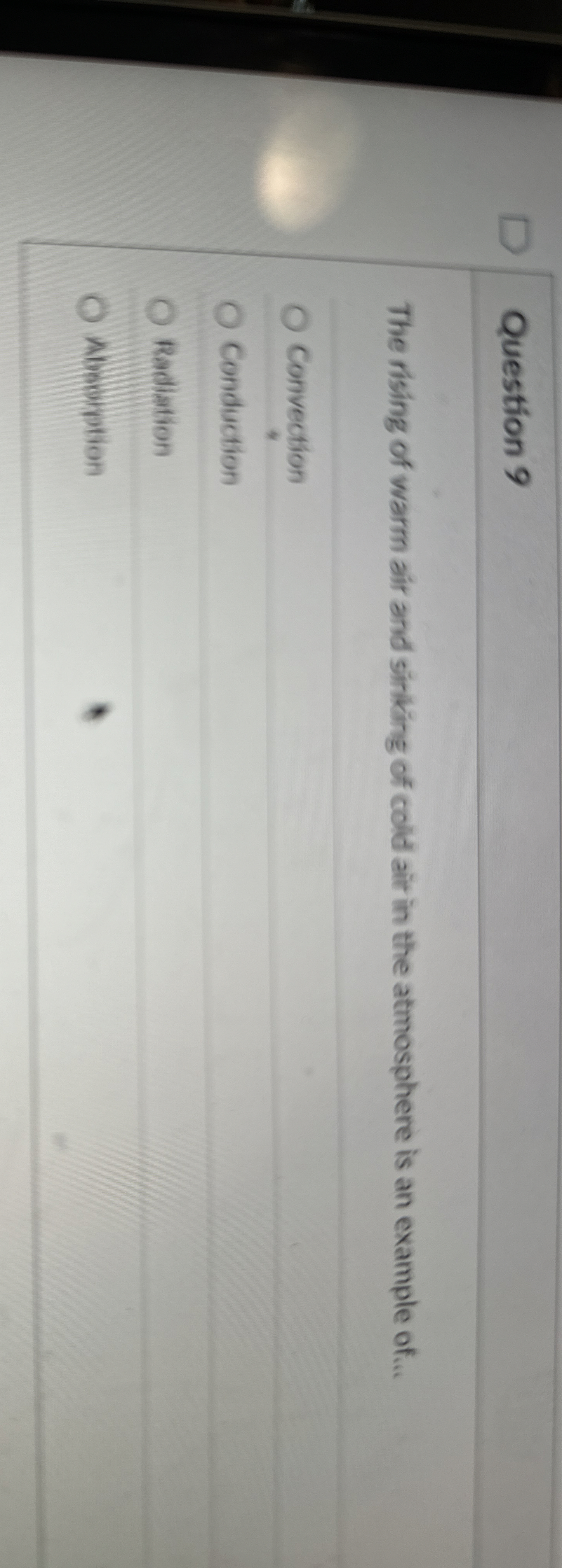 Solved Question 9The rising of warm air and sinking of cold | Chegg.com