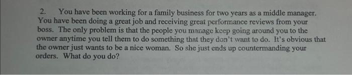 Solved 2. You have been working for a family business for | Chegg.com