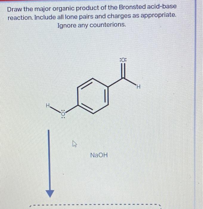 Solved Draw the major organic product of the Bronsted