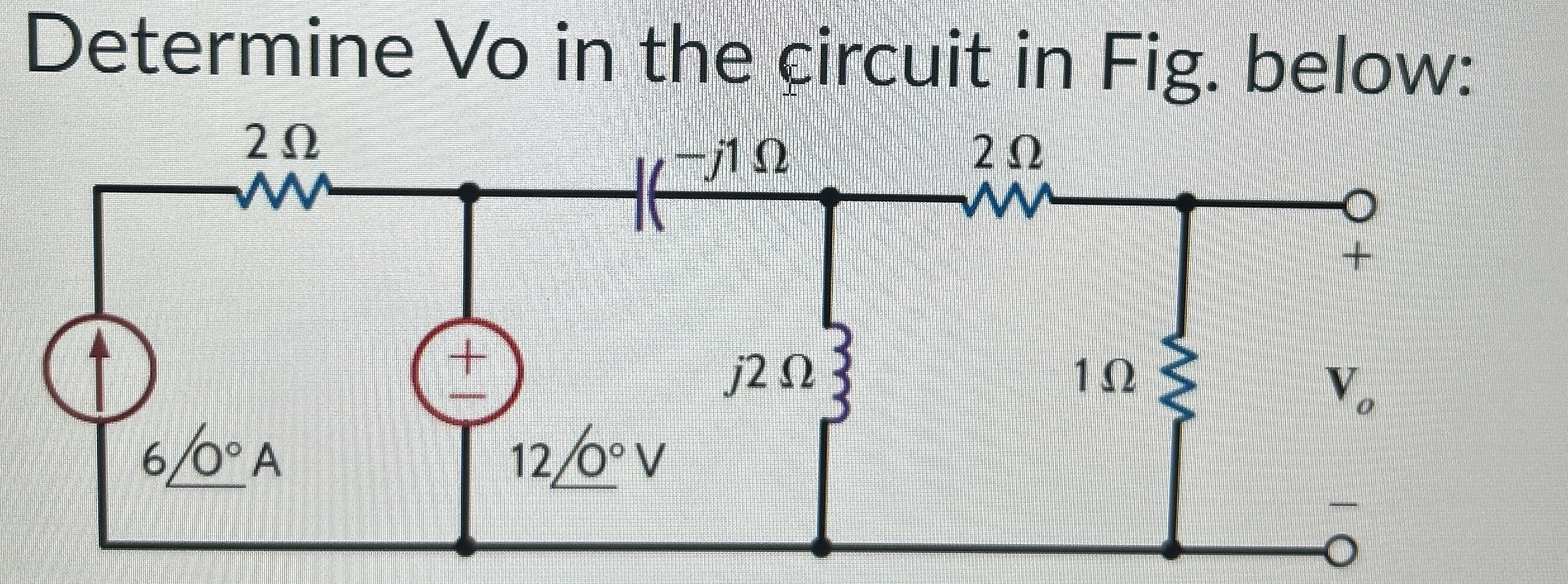 Solved Determine Vo in the circuit in Fig. below: | Chegg.com