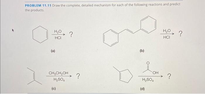 Solved PROBLEM 11.11 Draw the complete, detailed mechanism | Chegg.com