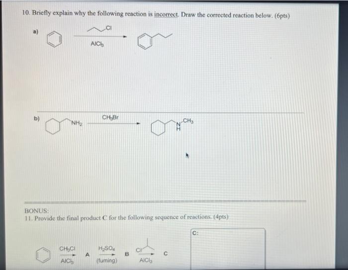 Solved 10. Briefly explain why the following reaction is | Chegg.com