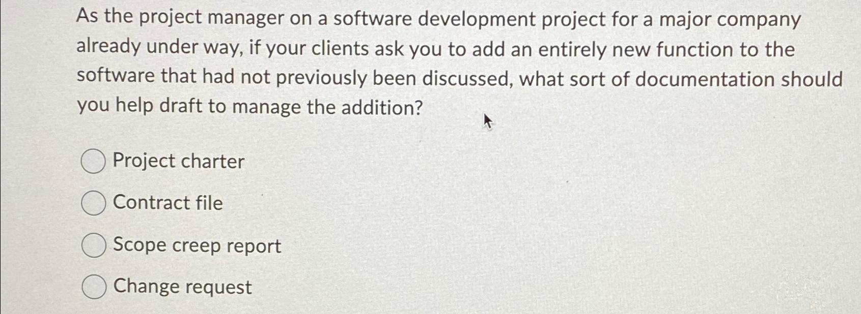 Solved As the project manager on a software development | Chegg.com