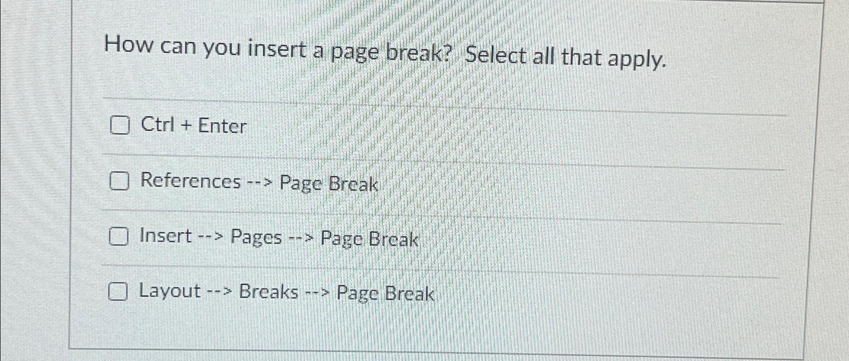 solved-how-can-you-insert-a-page-break-select-all-that-chegg