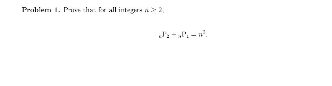 Solved Problem 1. Prove that for all integers n > 2, nP2 + | Chegg.com