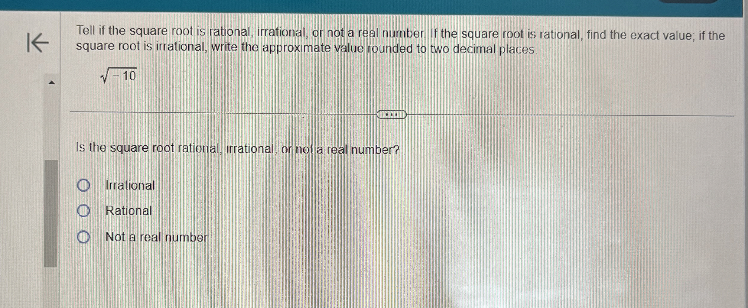 Solved Tell if the square root is rational, irrational, or | Chegg.com
