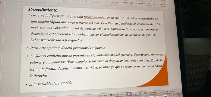 B IF Procedimiento • Observe la figura que se presenta (próximo slide), en la cual se nota el desplazamiento de una lancha rá