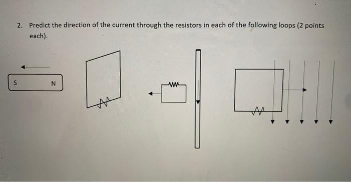Solved 2. Predict the direction of the current through the | Chegg.com