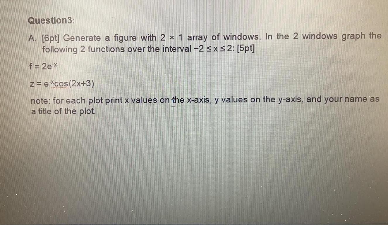 Solved B. [6pt] Plot a 3-D dimensional surface plot for the | Chegg.com