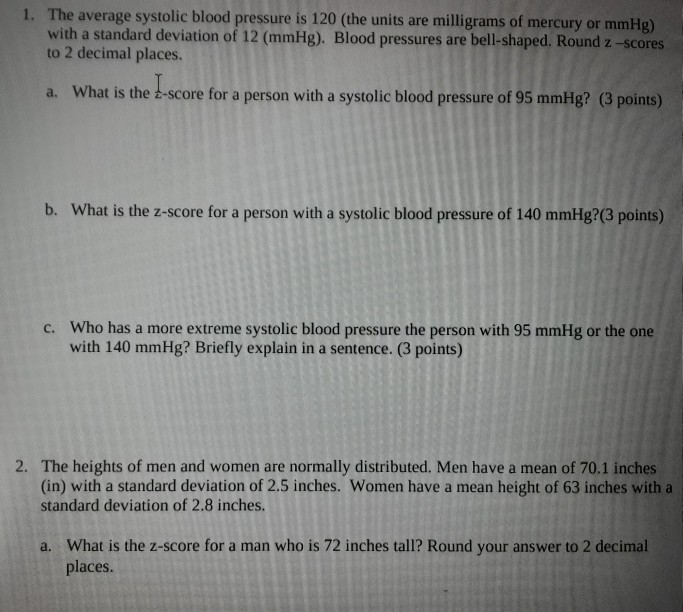 Solved 1 The Average Systolic Blood Pressure Is 120 The Chegg Com