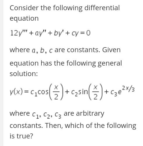 Solved Consider the following differential equation 12y"' + | Chegg.com