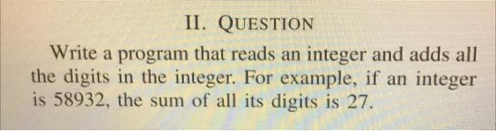 Solved II. QUESTION Write a program that reads an integer | Chegg.com