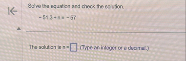 Solved Solve the equation and check the | Chegg.com