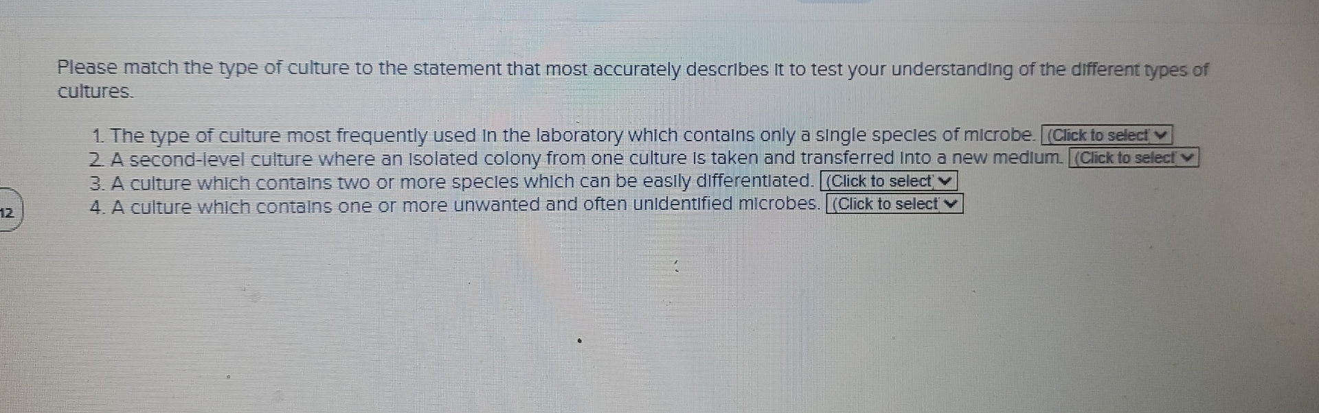 Solved Please match the type of culture to the statement | Chegg.com