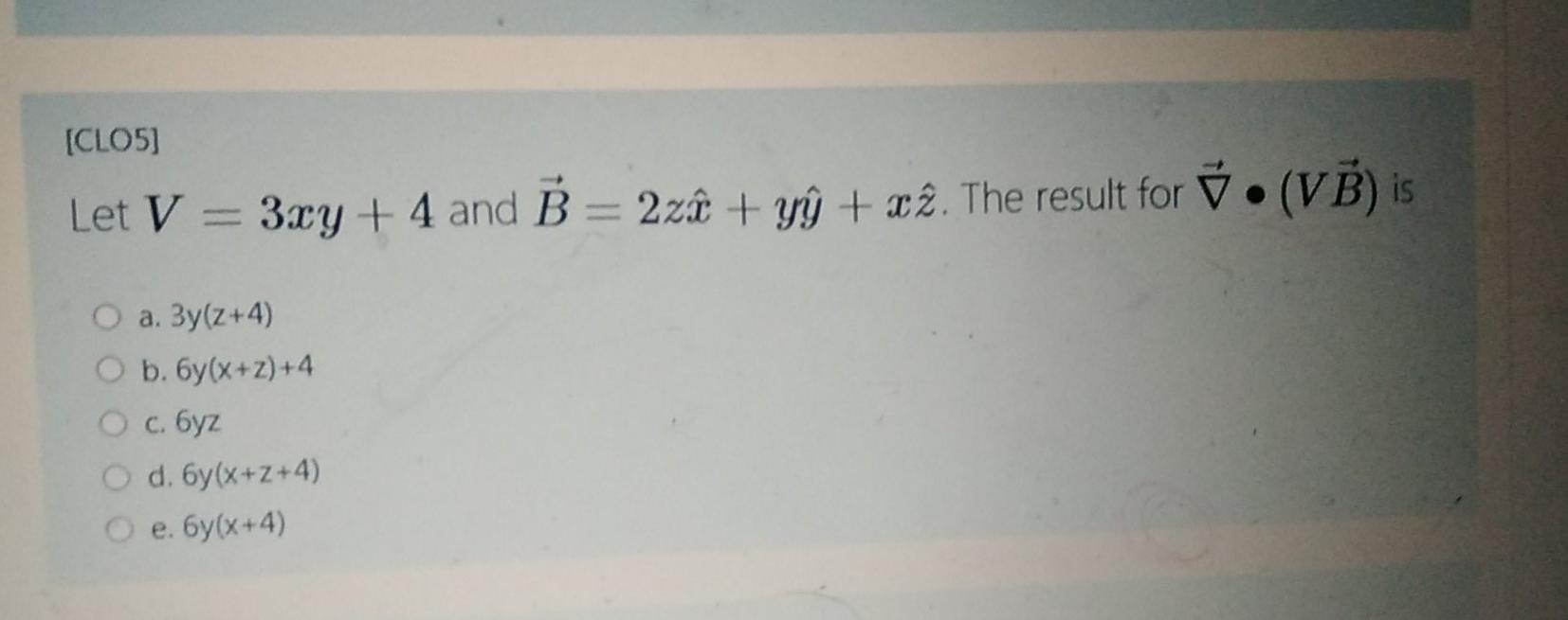 Solved Clo5 A Vector Field 0 6p3 ſ Exists In The Reg Chegg Com