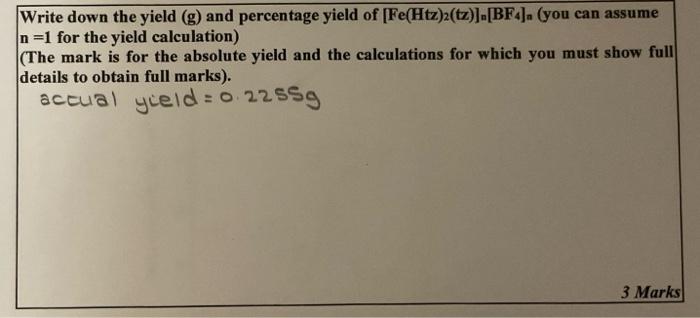 Write down the yield (g) and percentage yield of | Chegg.com