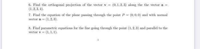 Solved 6. Find the orthogonal projection of the vector v = | Chegg.com