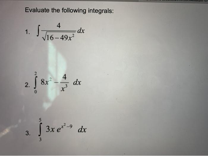 Solved Wundepo 707 Evaluate The Following Integrals 1 J Chegg Com