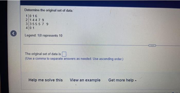 Solved Determine the original set of data. Legend: 1/0 | Chegg.com