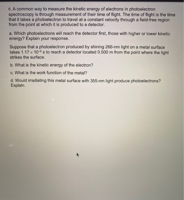 Solved 6. A common way to measure the kinetic energy of | Chegg.com