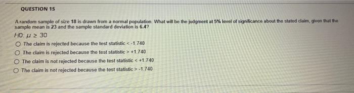 Solved QUESTION 15 Arandom sample of size 18 is drawn from a | Chegg.com