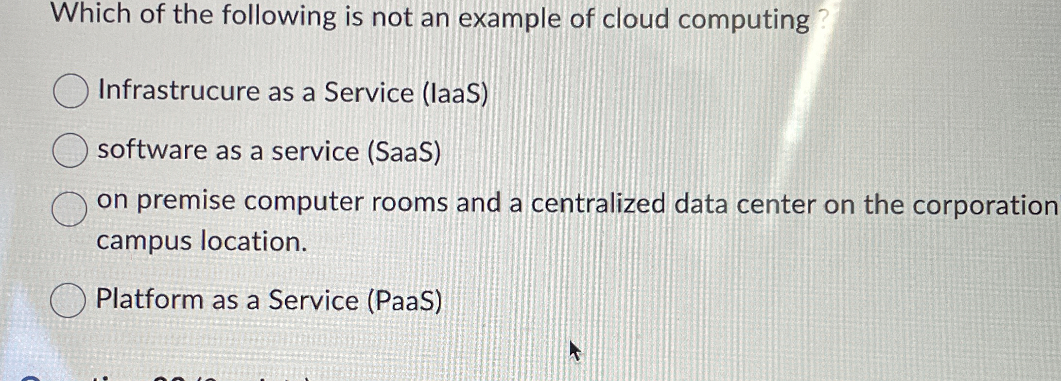 Solved Which of the following is not an example of cloud | Chegg.com
