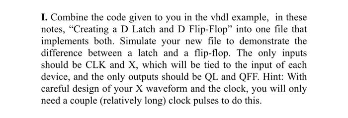 Solved I. Combine the code given to you in the vhdl example, | Chegg.com