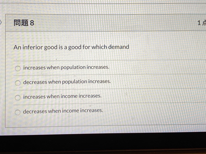 Solved 18 1 An inferior good is a good for which demand | Chegg.com