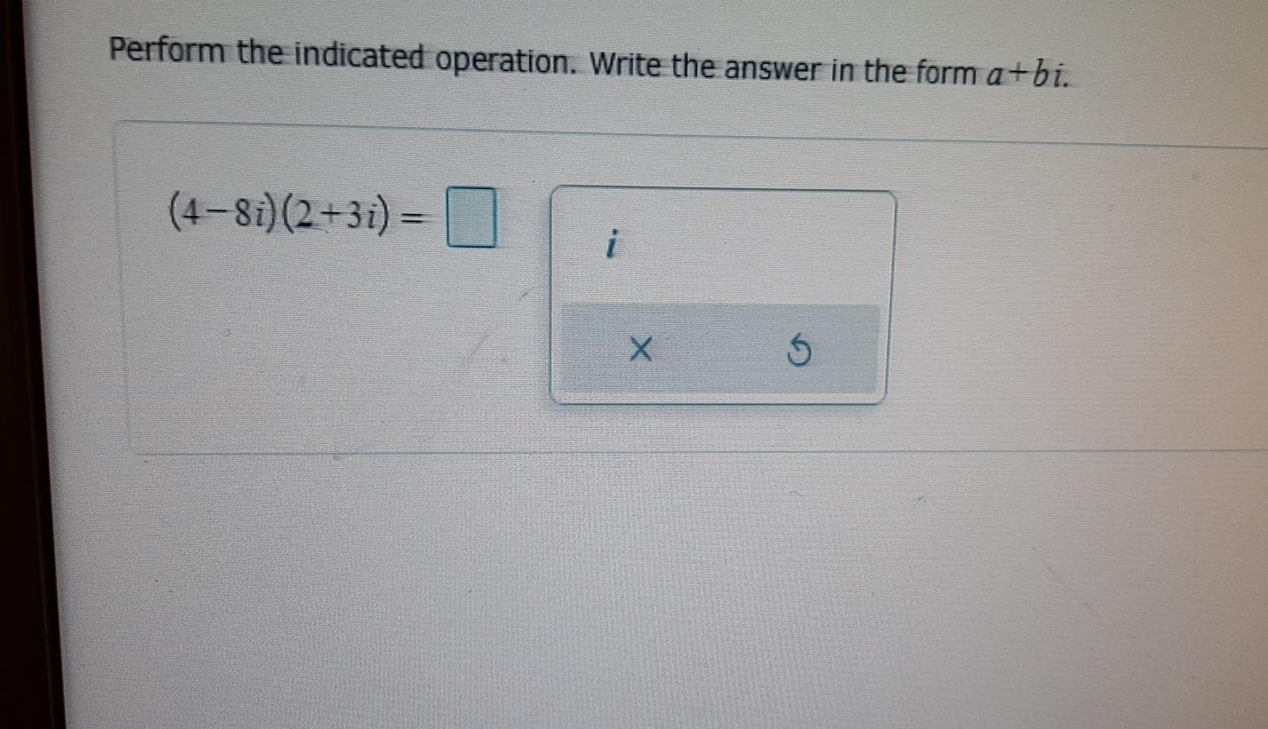 Solved Perform the indicated operation. Write the answer in | Chegg.com