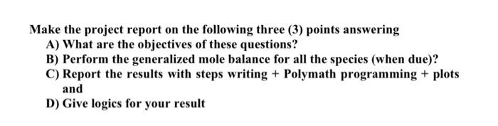 Solved Consider the following gas phase reaction in a flow | Chegg.com