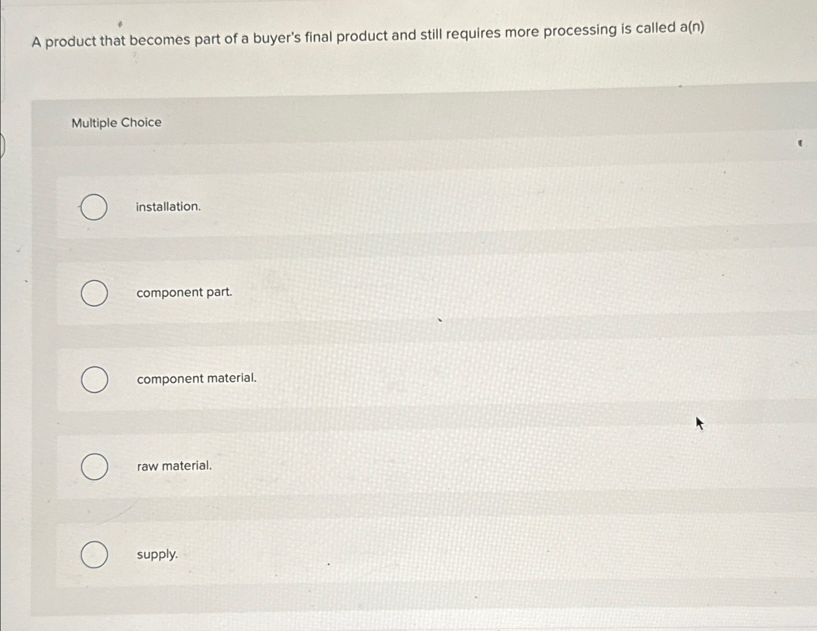 Solved A product that becomes part of a buyer's final | Chegg.com