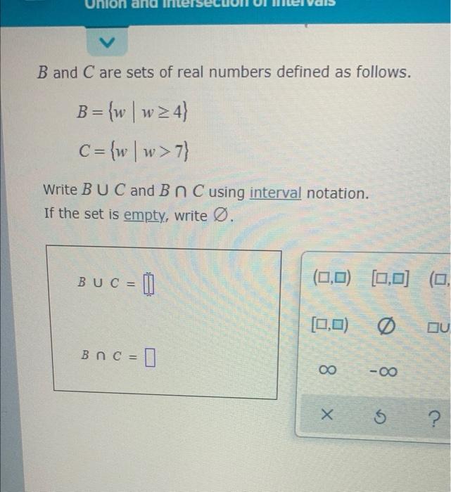 Solved Union and B and C are sets of real numbers defined as | Chegg.com