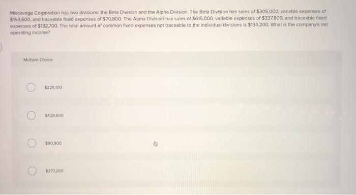 solved-miscavage-corporation-has-two-divisions-the-beta-chegg
