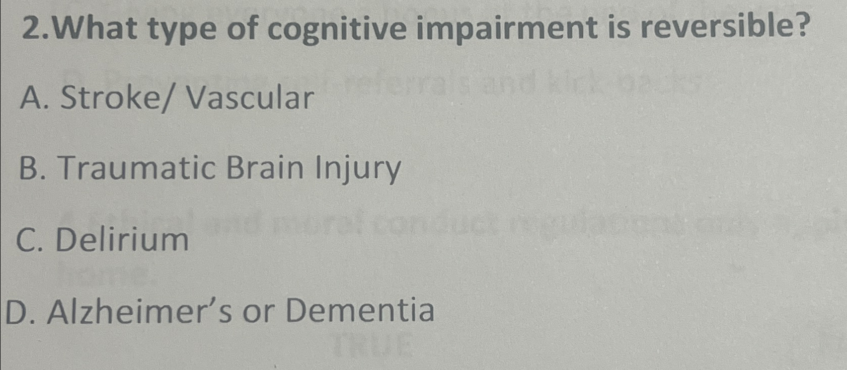 Solved 2.What type of cognitive impairment is reversible?A. | Chegg.com