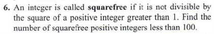 Solved An integer is called squarefree if it is not | Chegg.com