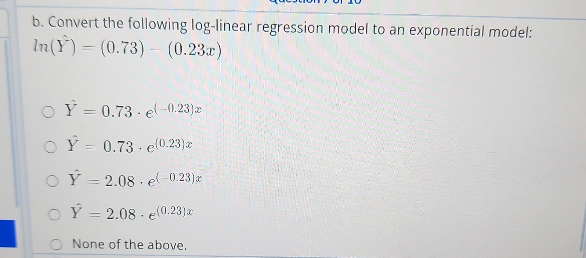 Solved a convert the following exponential regression model chegg