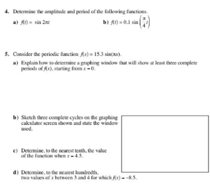 Solved 4. Determine The Amplitude And Period Of The | Chegg.com