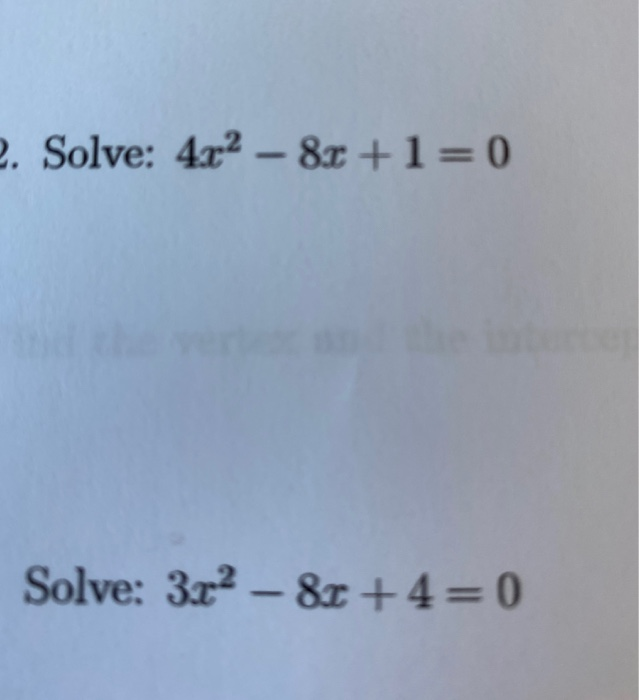 solved-2-solve-4x2-8x-1-0-solve-3-r-80-4-0-chegg